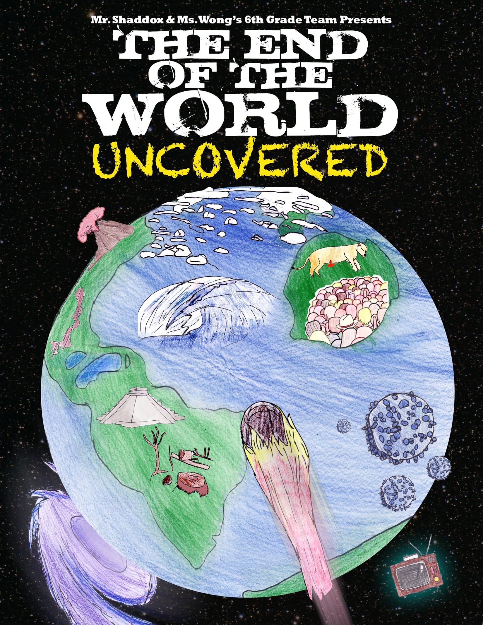 Front cover of The End of the World Uncovered—image shows a drawing of the earth, beset by multiple disasters